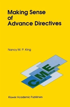 Making Sense of Advance Directives (eBook, PDF) - King, N. M.