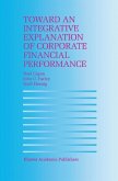 Toward an Integrative Explanation of Corporate Financial Performance (eBook, PDF)