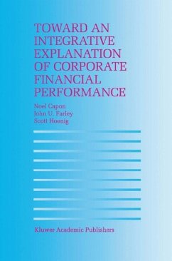 Toward an Integrative Explanation of Corporate Financial Performance (eBook, PDF) - Capon, N.; Farley, John U.; Hoenig, S.
