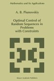 Optimal Control of Random Sequences in Problems with Constraints (eBook, PDF)