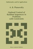 Optimal Control of Random Sequences in Problems with Constraints (eBook, PDF)
