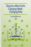 Libraries without Limits: Changing Needs - Changing Roles (eBook, PDF)