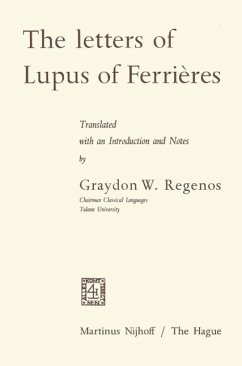 The Letters of Lupus of Ferrières (eBook, PDF) - Regenos, Graydon W.