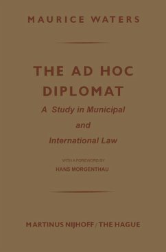 Cover The Ad Hoc Diplomat: A Study in Municipal and International Law (eBook, PDF)