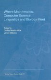 Where Mathematics, Computer Science, Linguistics and Biology Meet (eBook, PDF)