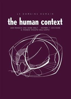 Le Domaine Humain / The Human Context (eBook, PDF) - Piaget, Jean; Lévy-Valensi, E. Amado; Cargnello, Danilo; Guilhot, Jean; Comfort, Alex; Schwartz, Emanuel K.; Leder, Ruth