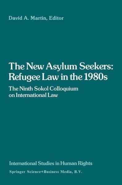 The New Asylum Seekers: Refugee Law in the 1980s (eBook, PDF)
