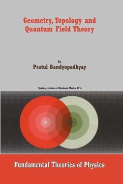 Geometry, Topology and Quantum Field Theory (eBook, PDF) - Bandyopadhyay, P.