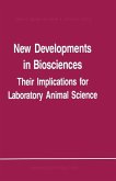 New Developments in Biosciences: Their Implications for Laboratory Animal Science (eBook, PDF)