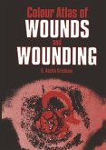 Colour Atlas of Wounds and Wounding (eBook, PDF)