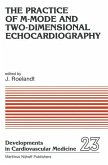 The Practice of M-Mode and Two-Dimensional Echocardiography (eBook, PDF)
