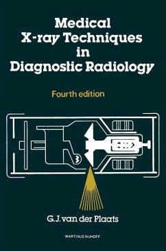 Medical X-Ray Techniques in Diagnostic Radiology (eBook, PDF) - Plaats, G. J. Van Der