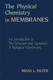The Physical Chemistry of MEMBRANES (eBook, PDF)