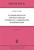 Vladimir Solovyev and Max Scheler: Attempt at a Comparative Interpretation (eBook, PDF)