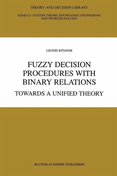Fuzzy Decision Procedures with Binary Relations (eBook, PDF) Fuzzy Decision Procedures with Binary Relations (eBook, PDF)