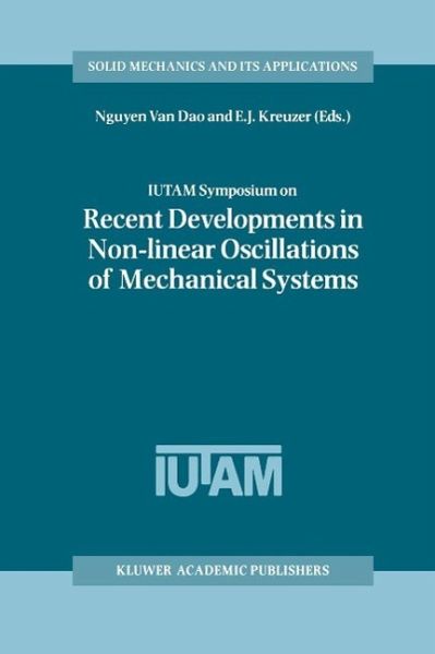 IUTAM Symposium on Recent Developments in Non-linear Oscillations of Mechanical Systems (eBook, PDF)