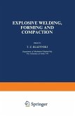 Explosive Welding, Forming and Compaction (eBook, PDF)