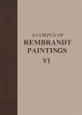A Corpus of Rembrandt Paintings VI (eBook, PDF)