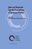 John von Neumann and the Foundations of Quantum Physics (eBook, PDF)