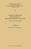 Jewish-Christian Relations in the Seventeenth Century (eBook, PDF)