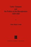 Carlo Cattaneo and the Politics of the Risorgimento, 1820-1860 (eBook, PDF)