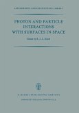 Photon and Particle Interactions with Surfaces in Space (eBook, PDF)