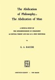 The Abdication of Philosophy = The Abdication of Man (eBook, PDF) The Abdication of Philosophy = The Abdication of Man (eBook, PDF)