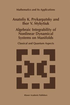 Algebraic Integrability of Nonlinear Dynamical Systems on Manifolds (eBook, PDF) - Prykarpatsky, A. K.; Mykytiuk, I. V.