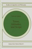 Tense, Attitudes, and Scope (eBook, PDF)
