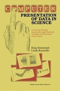 Computer Presentation of Data in Science (eBook, PDF) - Simmonds, D.; Reynolds, L.