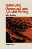 Quarrying Opencast and Alluvial Mining (eBook, PDF)