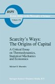 Scarcity's Ways: The Origins of Capital (eBook, PDF)