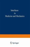 Proceedings of the First International Conference on Interfaces in Medicine and Mechanics (eBook, PDF)