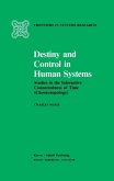 Destiny and Control in Human Systems (eBook, PDF)
