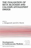 The Evaluation of Beat Blocker and Calcium Antagonist Drugs (eBook, PDF)