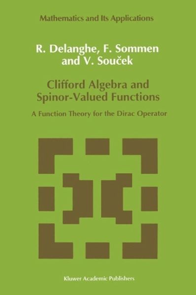 Clifford Algebra and Spinor-Valued Functions (eBook, PDF) Clifford Algebra and Spinor-Valued Functions (eBook, PDF)