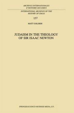 Judaism in the Theology of Sir Isaac Newton (eBook, PDF) - Goldish, M.