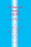 The Theory and Practice of 3D PET (eBook, PDF)