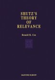 Schutz's Theory of Relevance: A Phenomenological Critique (eBook, PDF)