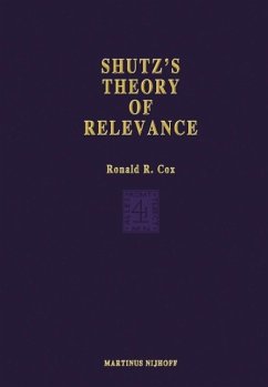 Schutz's Theory of Relevance: A Phenomenological Critique (eBook, PDF) - Cox, R. R.