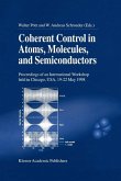Coherent Control in Atoms, Molecules, and Semiconductors (eBook, PDF)