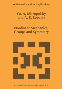 Nonlinear Mechanics, Groups and Symmetry (eBook, PDF) - Mitropolsky, Yuri A.; Lopatin, A. K.