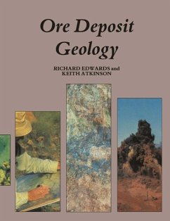 Ore Deposit Geology and its Influence on Mineral Exploration (eBook, PDF) - Edwards, Richard