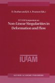 IUTAM Symposium on Non-Linear Singularities in Deformation and Flow (eBook, PDF)