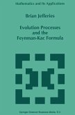 Evolution Processes and the Feynman-Kac Formula (eBook, PDF) Evolution Processes and the Feynman-Kac Formula (eBook, PDF)