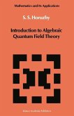 Introduction to Algebraic Quantum Field Theory (eBook, PDF)