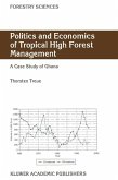 Politics and Economics of Tropical High Forest Management (eBook, PDF)