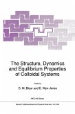 The Structure, Dynamics and Equilibrium Properties of Colloidal Systems (eBook, PDF)