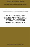 Fundamentals of Uncertainty Calculi with Applications to Fuzzy Inference (eBook, PDF) Fundamentals of Uncertainty Calculi with Applications to Fuzzy Inference (eBook, PDF)