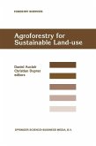 Agroforestry for Sustainable Land-Use Fundamental Research and Modelling with Emphasis on Temperate and Mediterranean Applications (eBook, PDF)